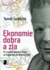 LiStOVáNí knihou Tomáše Sedláčka: Ekonomie dobra a zla