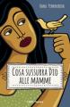 The Mother´s Day gift to Italian Women - WHAT GOD WHISPERS TO MOTHERS by Hana Pinknerová